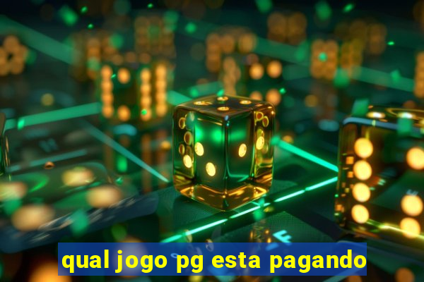 qual jogo pg esta pagando