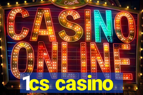 1cs casino