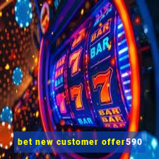 bet new customer offer590