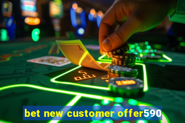 bet new customer offer590