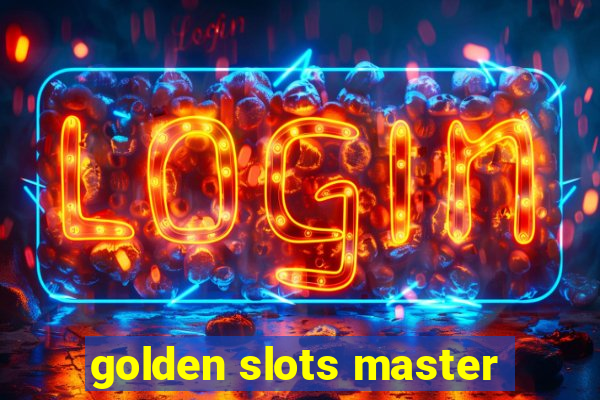 golden slots master