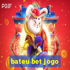 bateu bet jogo