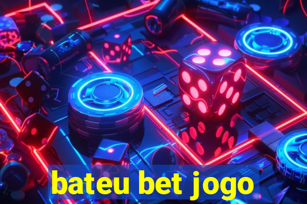 bateu bet jogo