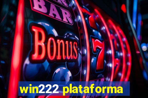 win222 plataforma