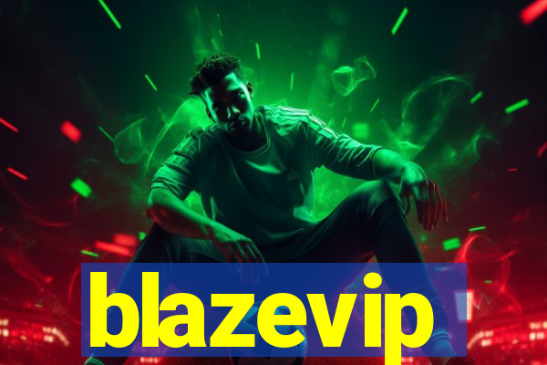 blazevip