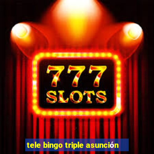 tele bingo triple asunción