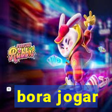 bora jogar