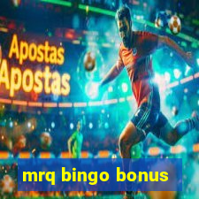 mrq bingo bonus