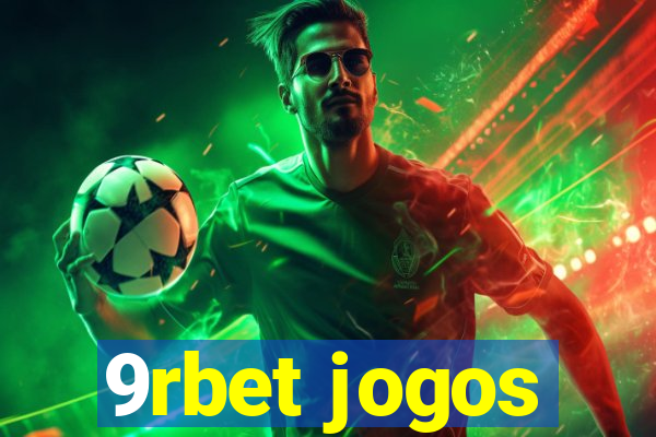 9rbet jogos