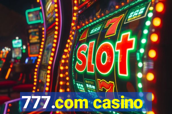 777.com casino