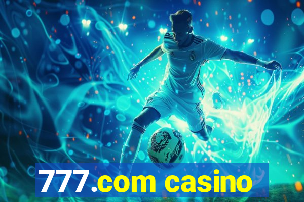 777.com casino