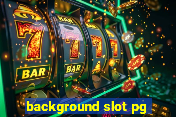 background slot pg