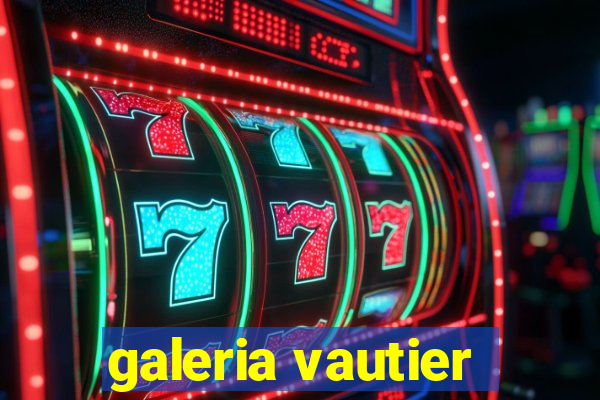 galeria vautier