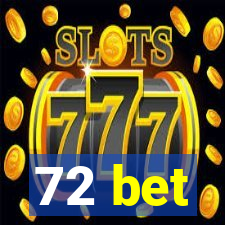 72 bet