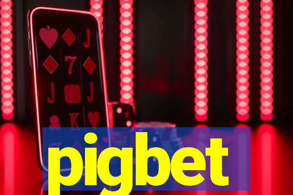 pigbet