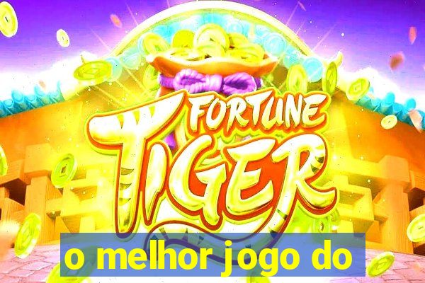 o melhor jogo do