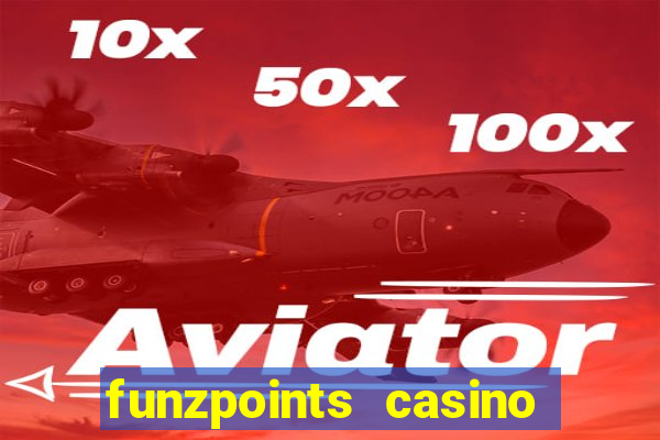 funzpoints casino log in