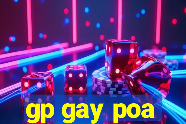 gp gay poa