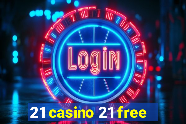 21 casino 21 free