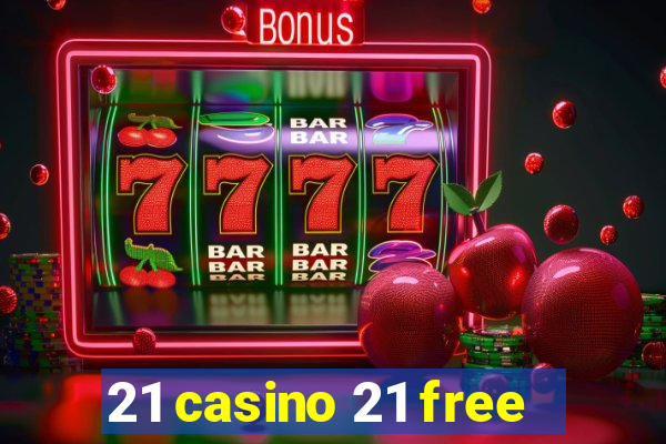 21 casino 21 free