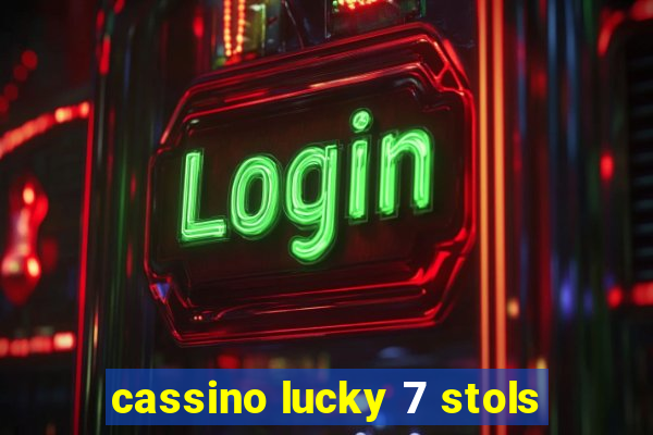 cassino lucky 7 stols