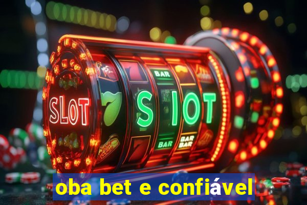 oba bet e confiável