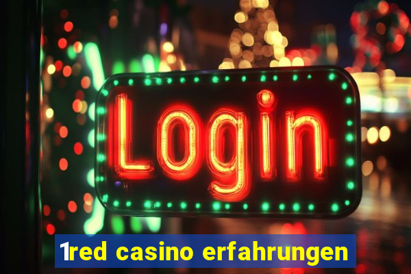 1red casino erfahrungen