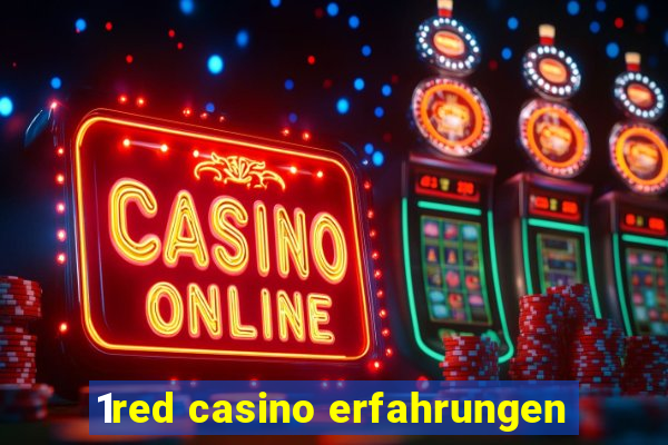 1red casino erfahrungen