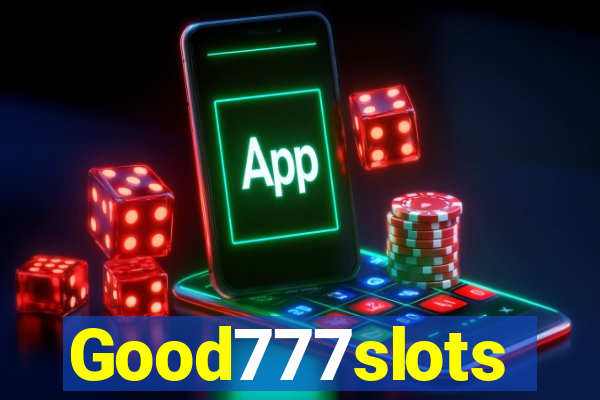 Good777slots