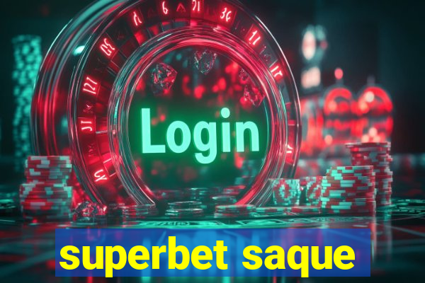 superbet saque