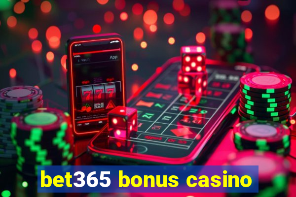 bet365 bonus casino