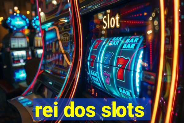 rei dos slots