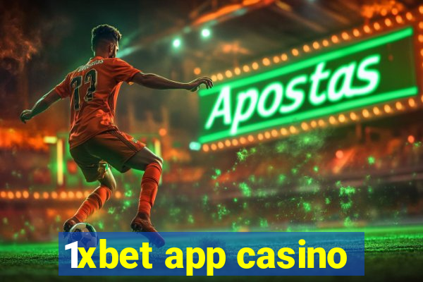 1xbet app casino