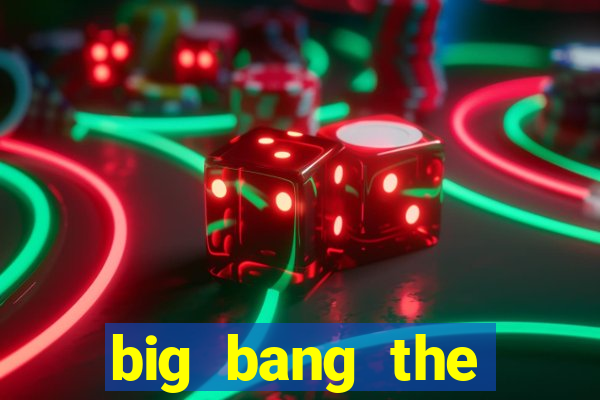 big bang the universe slot