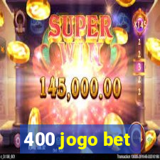 400 jogo bet