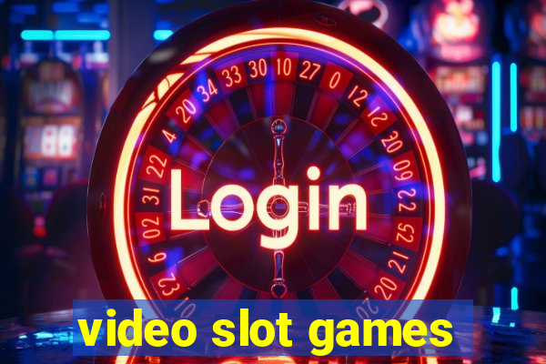 video slot games