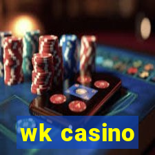 wk casino