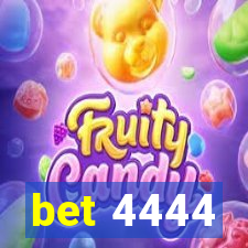 bet 4444