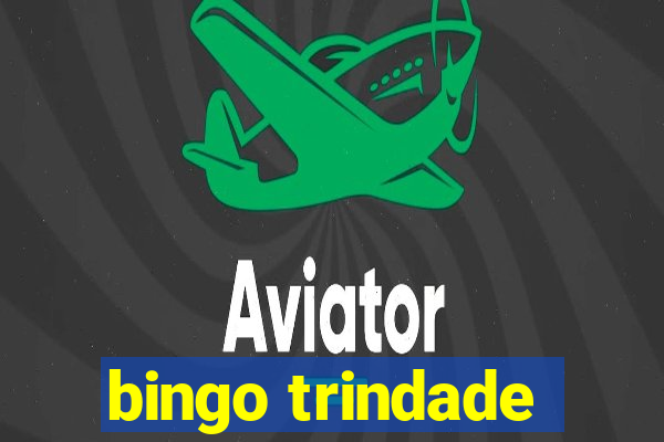 bingo trindade