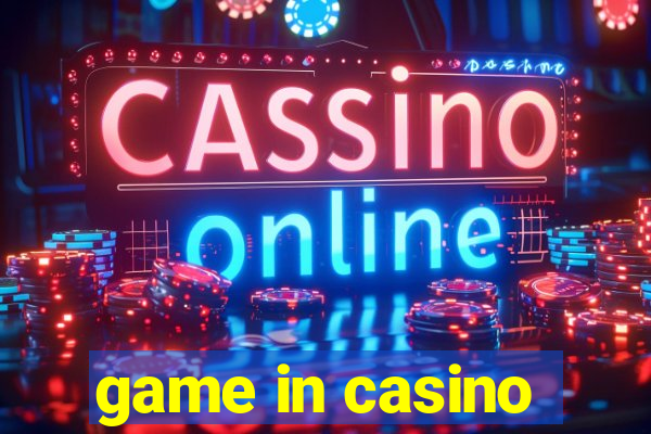 game in casino