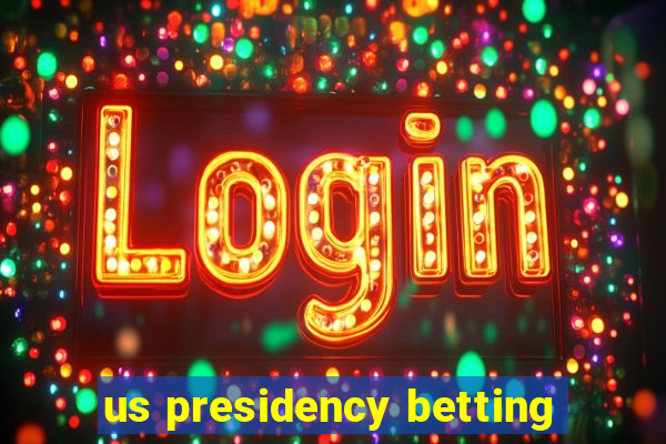 us presidency betting