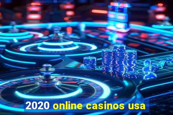 2020 online casinos usa