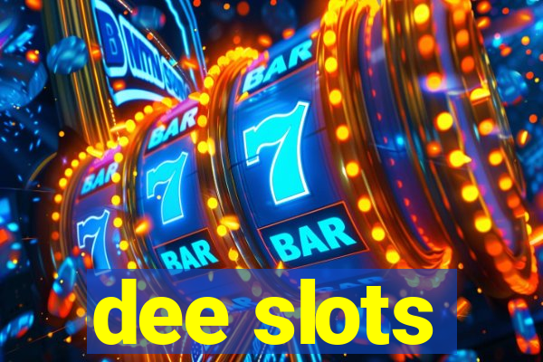 dee slots