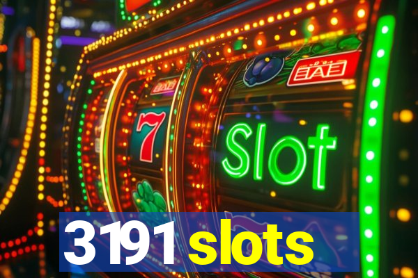 3191 slots