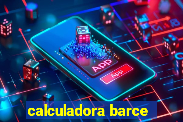 calculadora barce