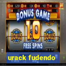 urack fudendo