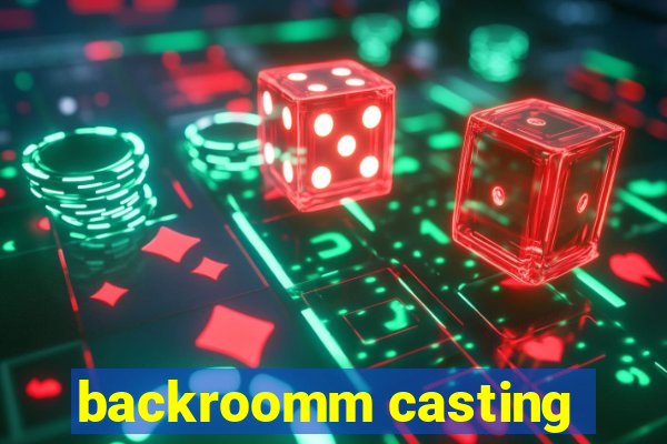 backroomm casting