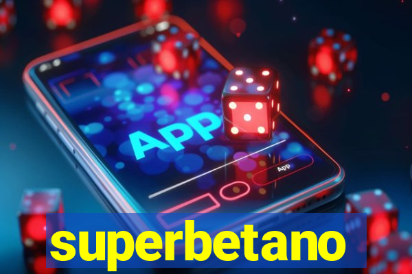 superbetano