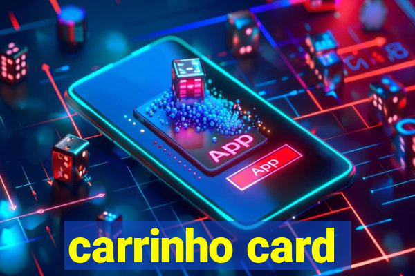 carrinho card