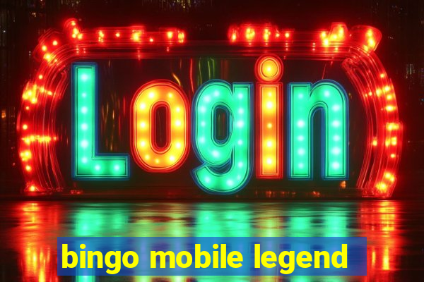 bingo mobile legend